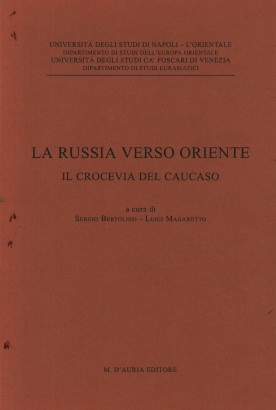 La Russia verso Oriente