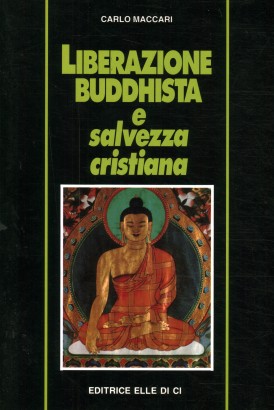 Liberazione buddhista e salvezza cristiana