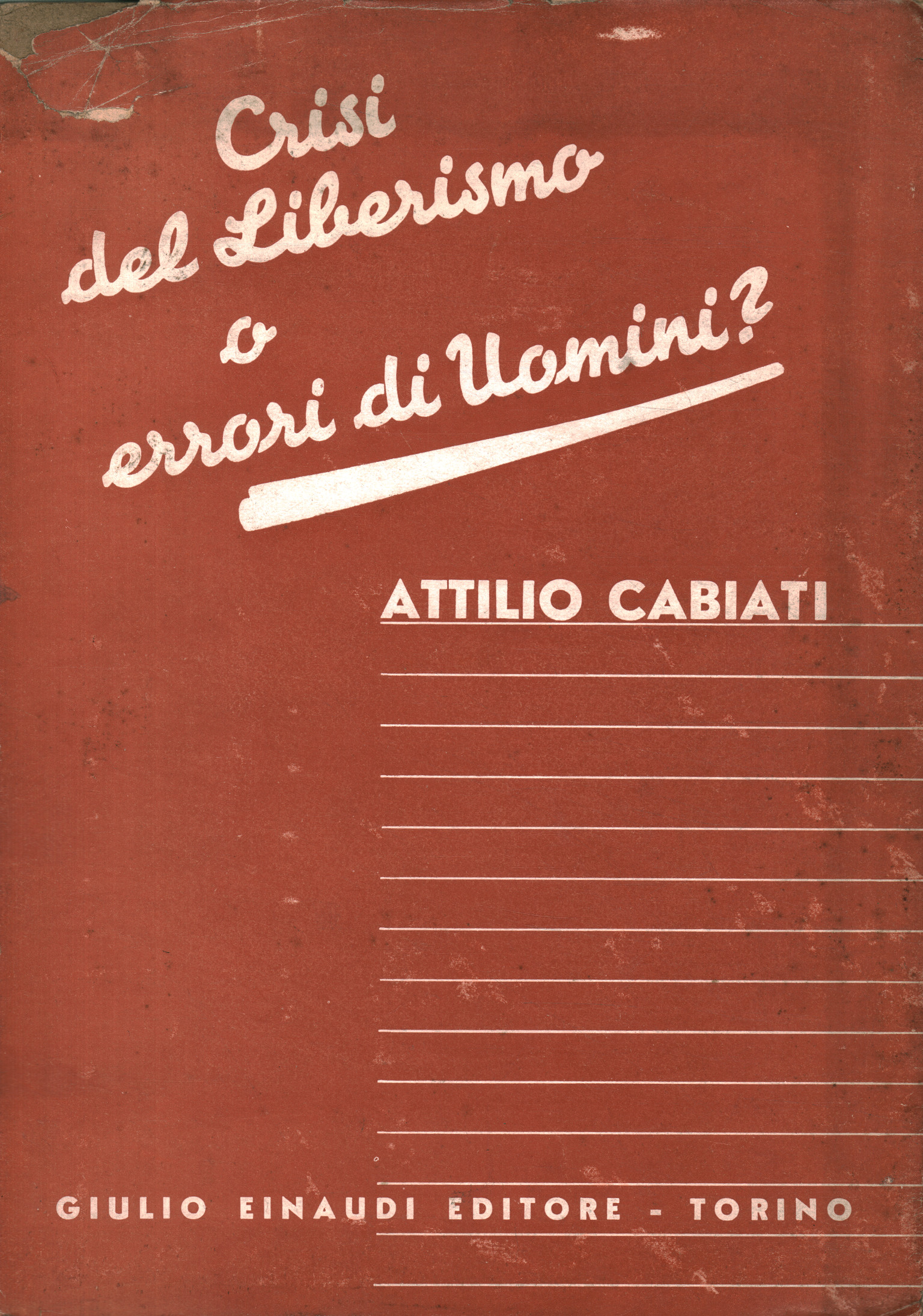 Crise du libéralisme ou erreurs des hommes