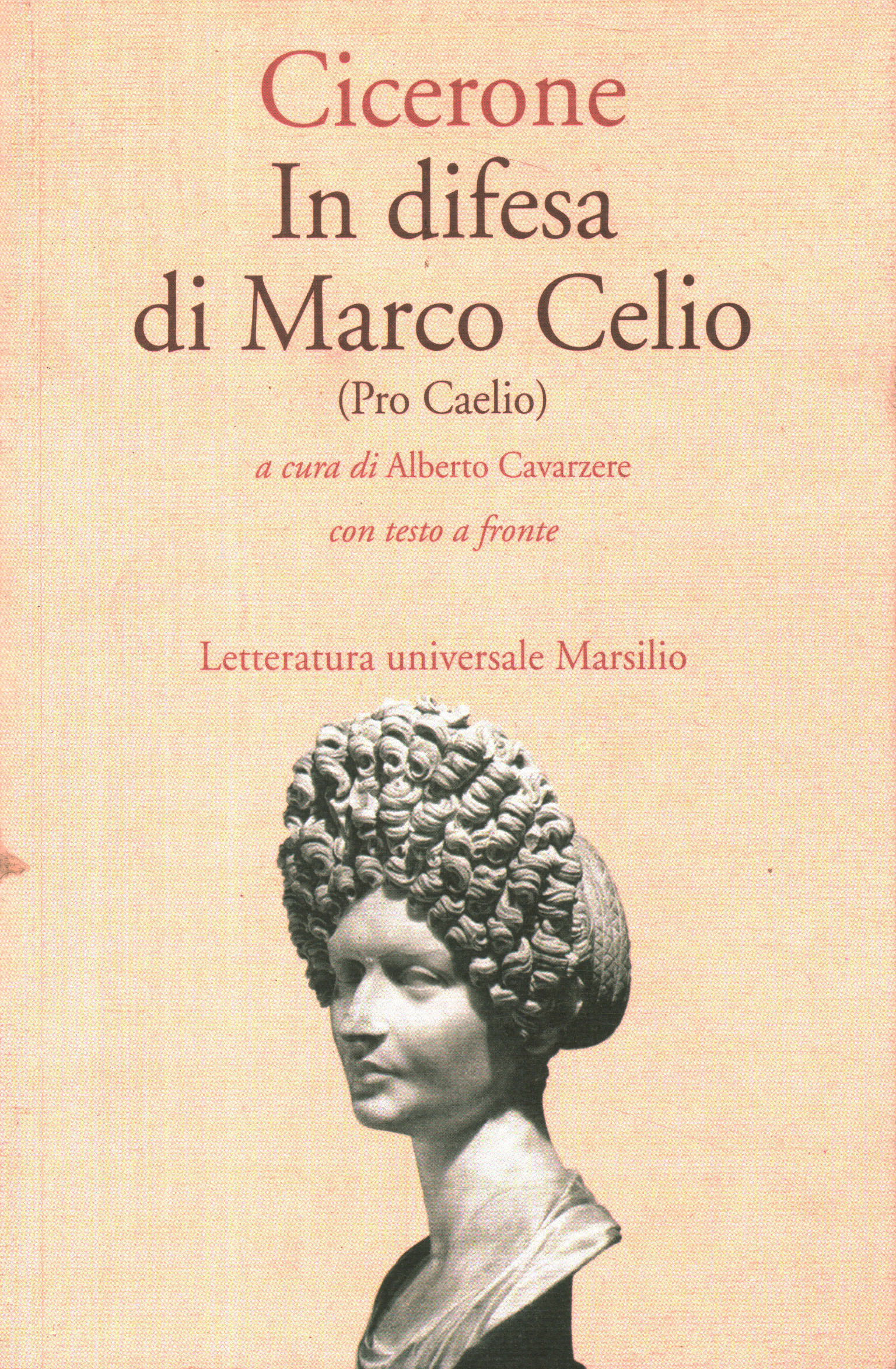 In defense of Marco Celio (Pro Caelio)