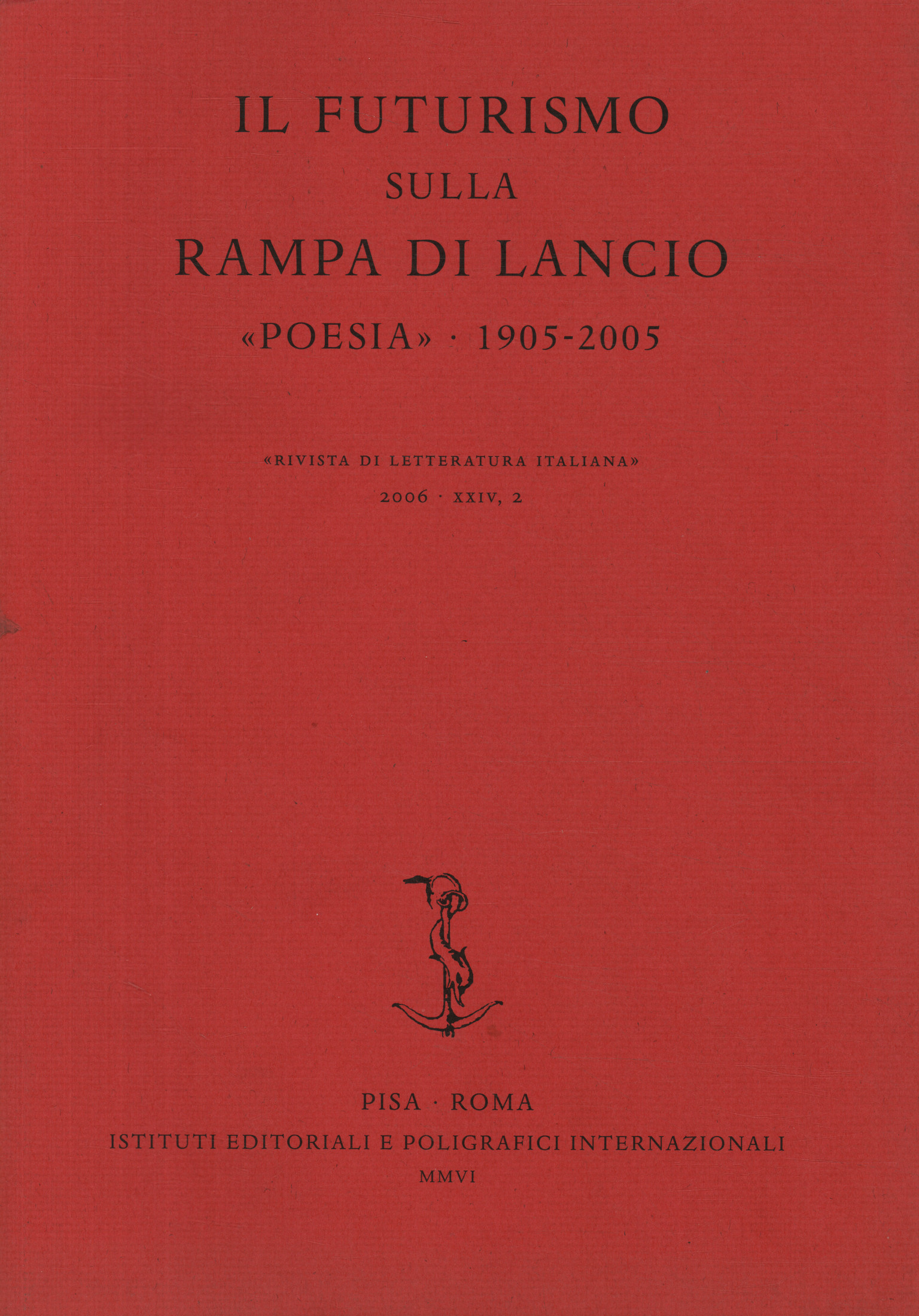 Le futurisme sur la rampe de lancement, Revue de littérature italienne 2006 XX, Revue de littérature italienne 2006 XX, Revue de littérature italienne 2006 XX