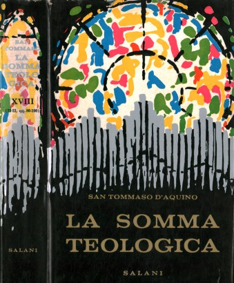 La somma teologica. La virtù di religione (Volume XVIII)