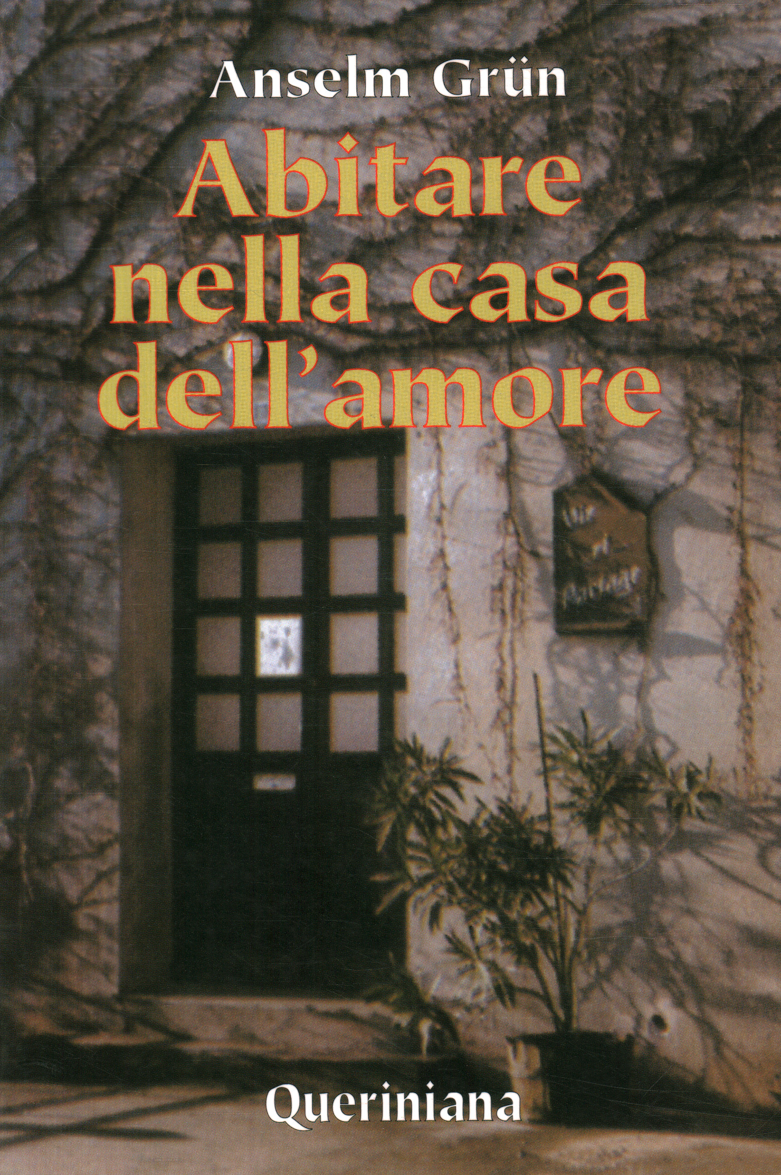 Abitare nella casa dell'amore