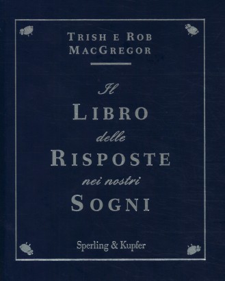 Il libro delle risposte nei nostri sogni