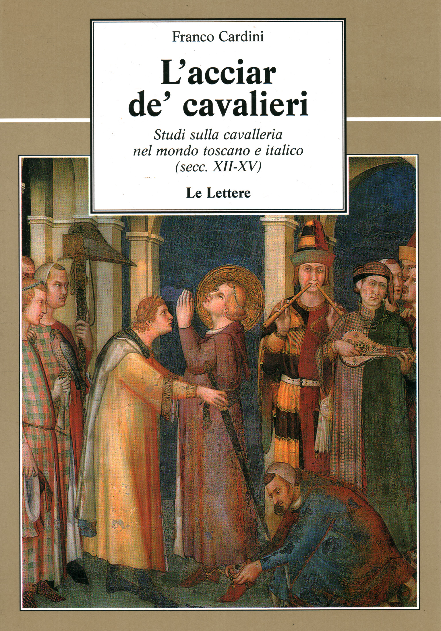 L'acier des chevaliers