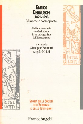 Enrico Cernuschi (1821-1896). Milanese e cosmopolita