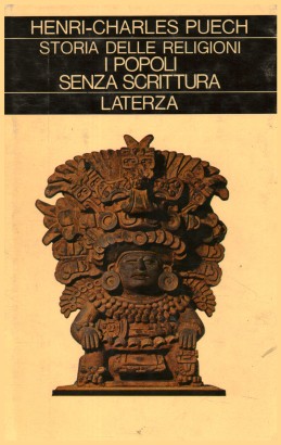 Storia delle religioni. I popoli senza scrittura (Volume VI)