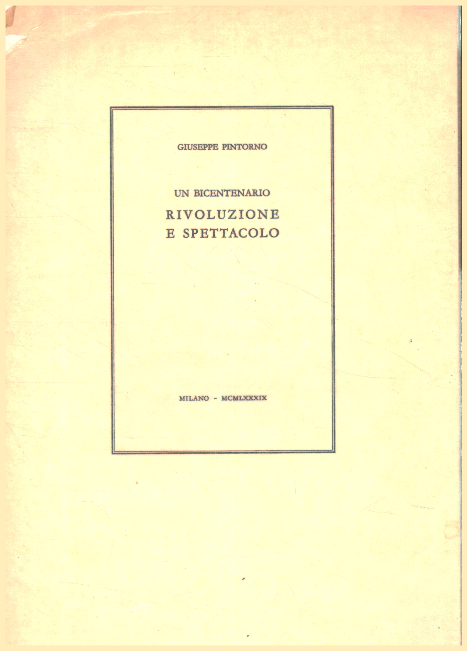 Un bicentenario. Revolución y espectáculo