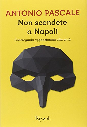 Non scendete a Napoli