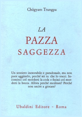 La pazza saggezza