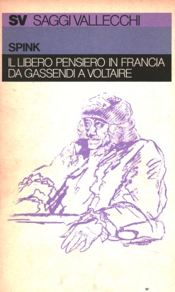 Il libero pensiero in Francia da Gassendi a Voltaire