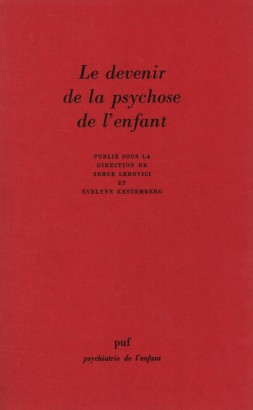 Le devenir de la psychose de l'enfant