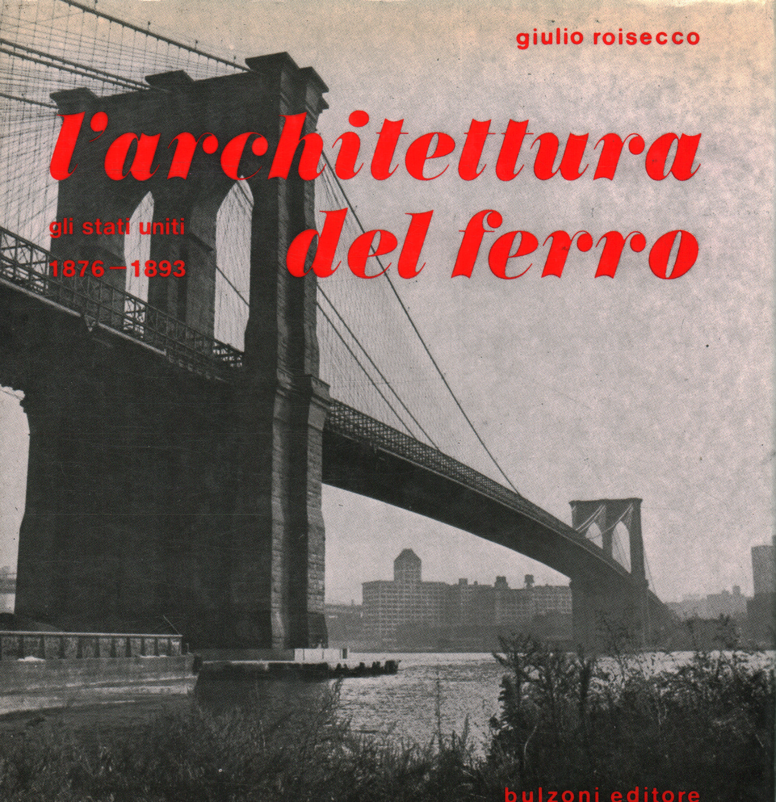 L'architettura del ferro. Gli S