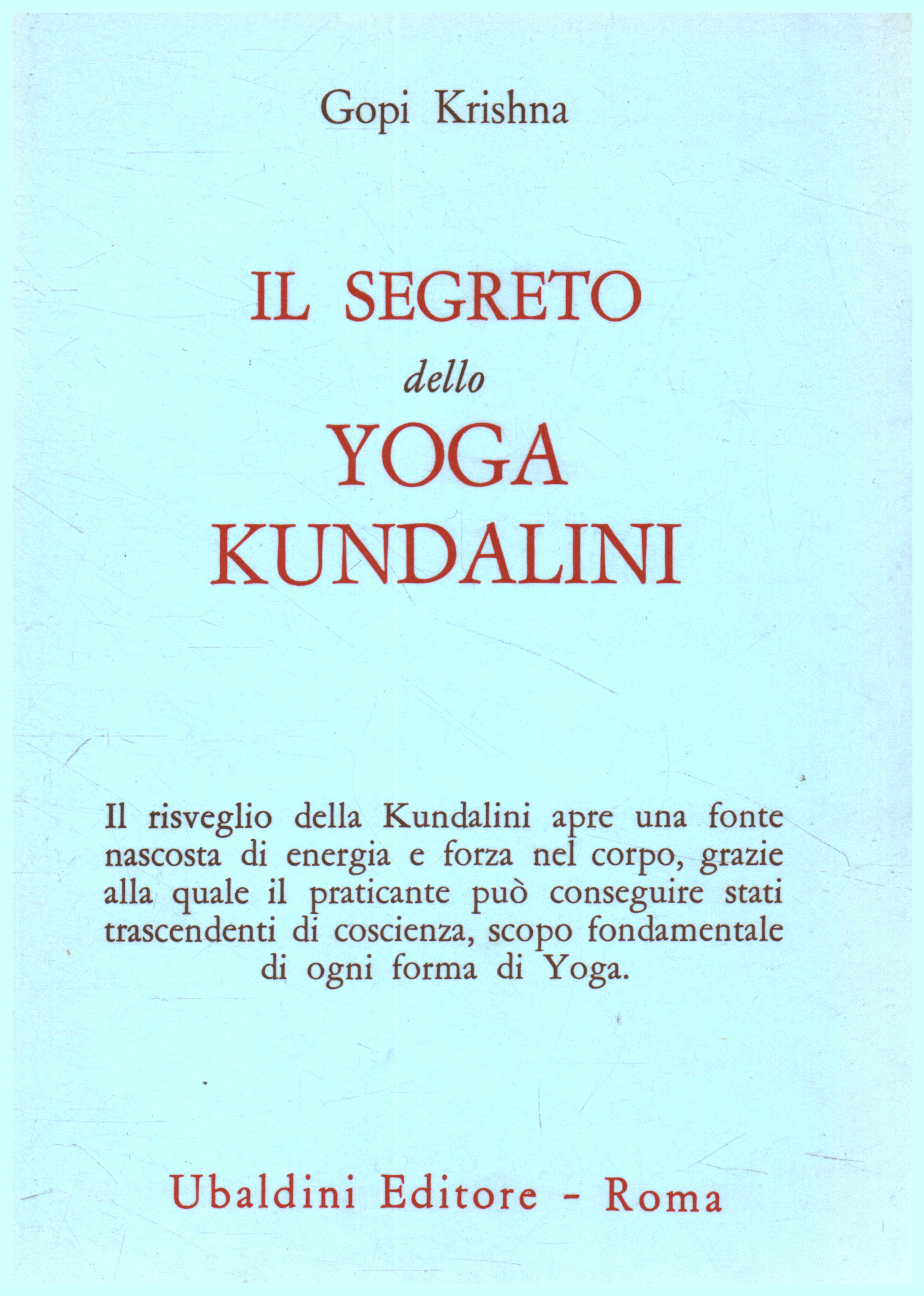 The secret of Kundalini Yoga