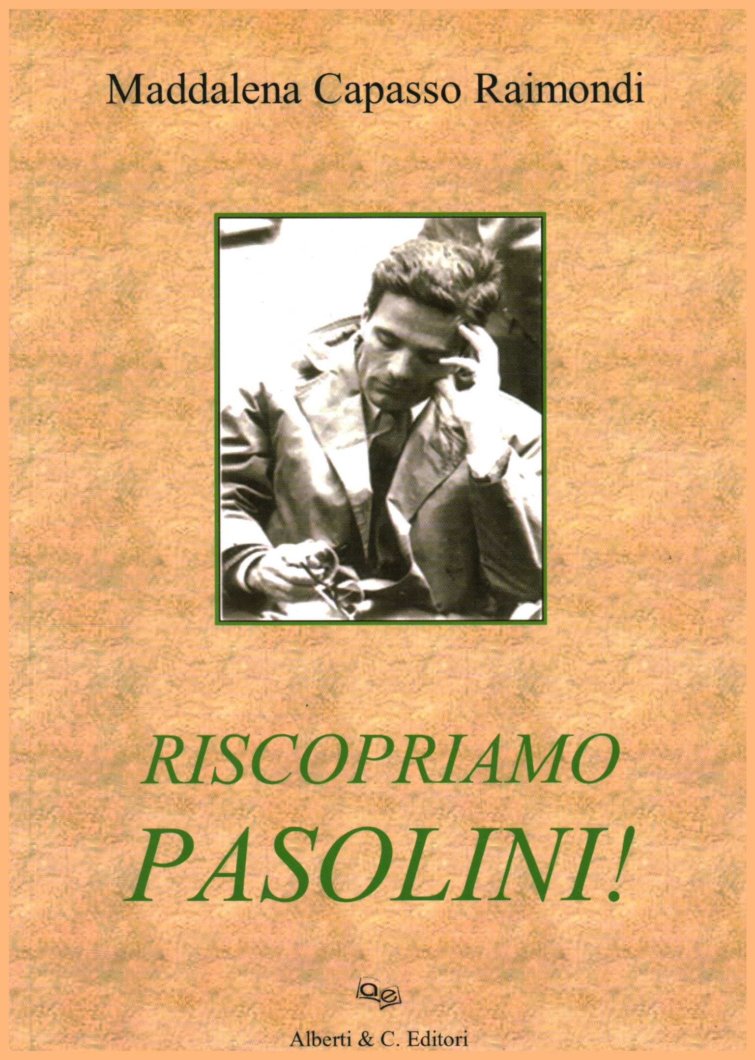 Riscopriamo Pasolini!