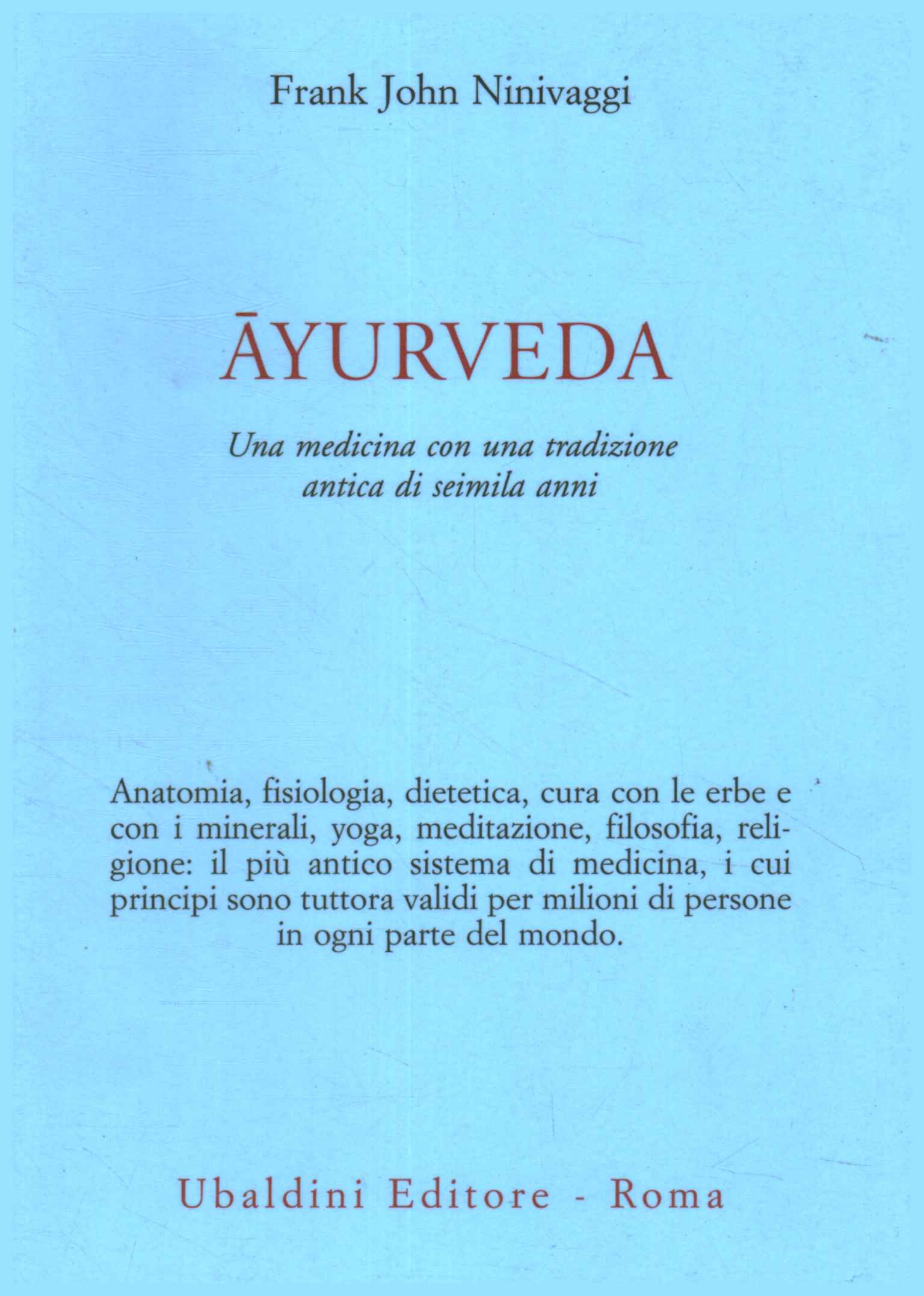 Ayurveda. Una medicina con una tradizion