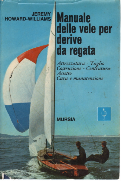 Manuale delle vele per derive da regat