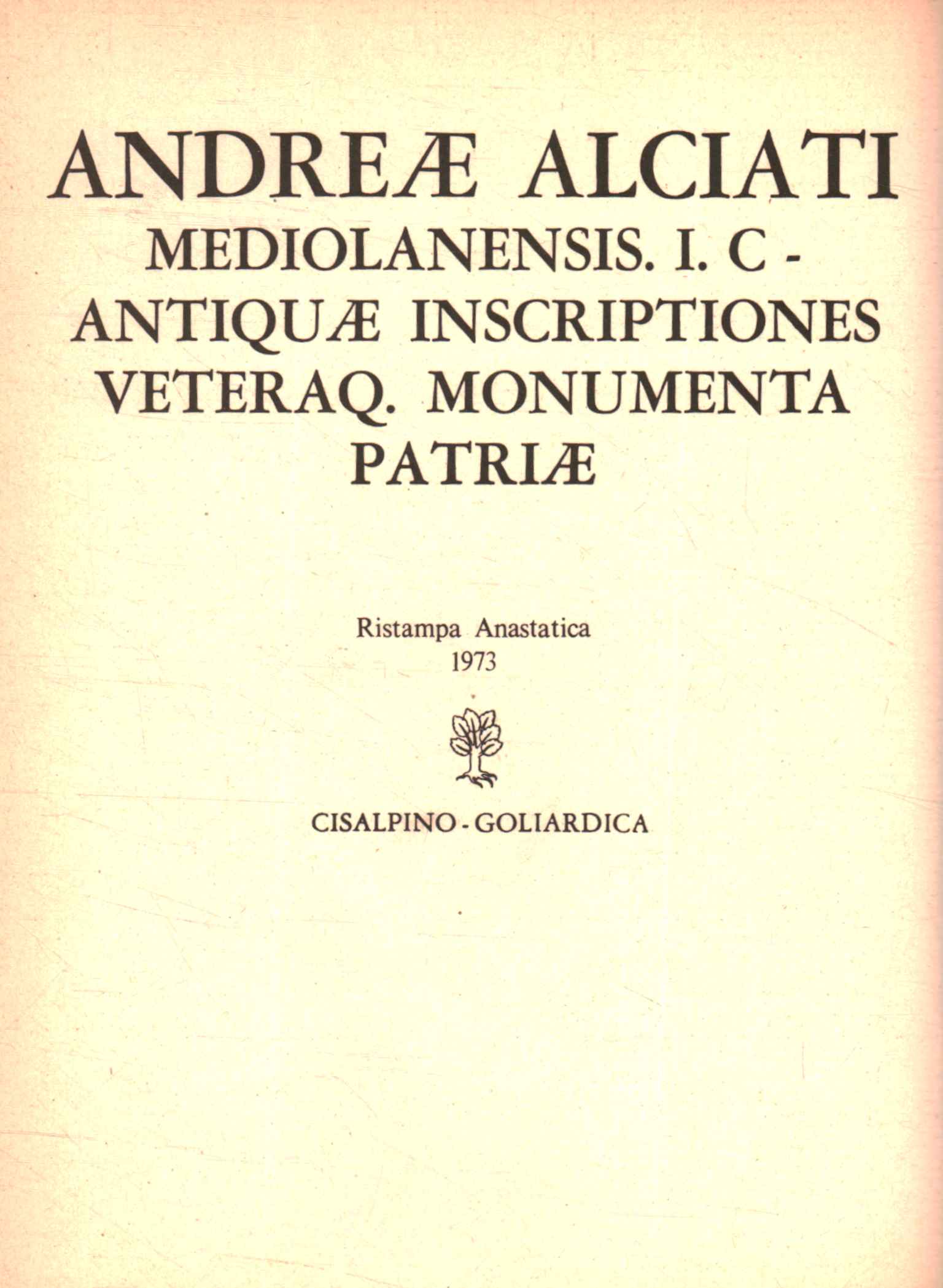 Antiquae inscriptiones veteraq. Monumenta