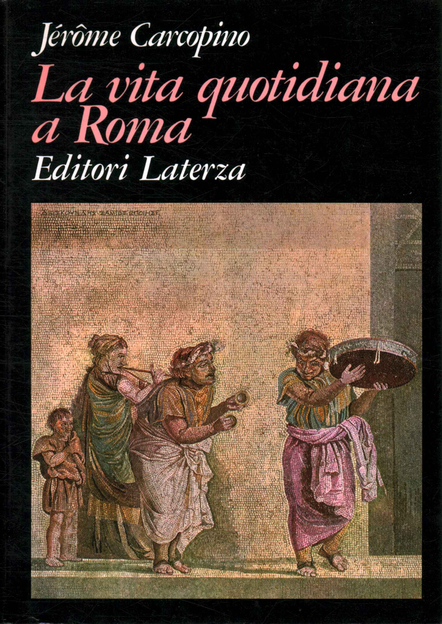 La vida cotidiana en Roma en el apóstrofe