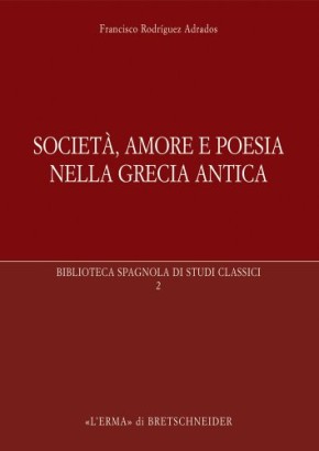 Società, amore e poesia nella Grecia antica