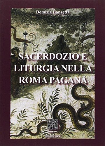 Sacerdocio y liturgia en la Roma pagana