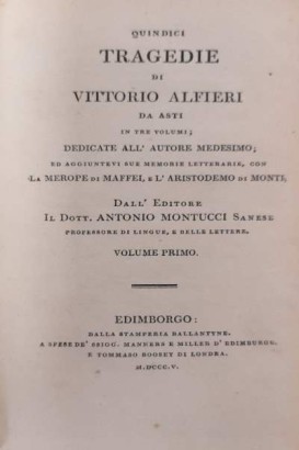 Quindici tragedie di Vittorio Alfieri da