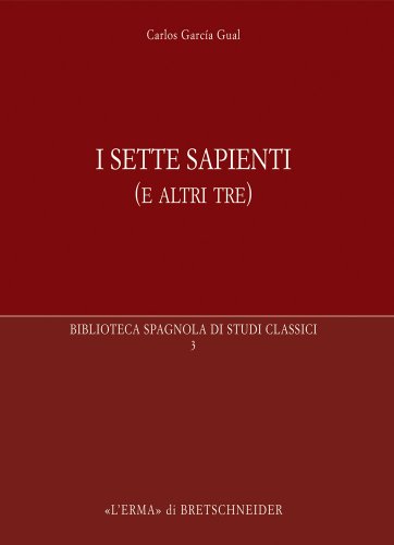 I sette sapienti (e altri tre)