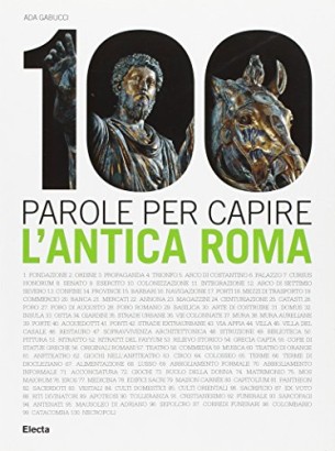 100 parole per capire. L'antica Roma