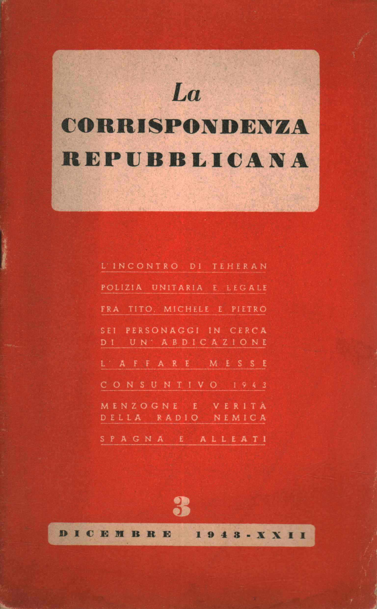 La corrispondenza repubblicana ,La corrispondenza repubblicana. Dicembre 1,La corrispondenza repubblicana (1943) Dice