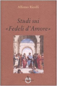 Etudes sur le « Fedeli d'Amore »