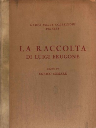 La raccolta di Luigi Frugone