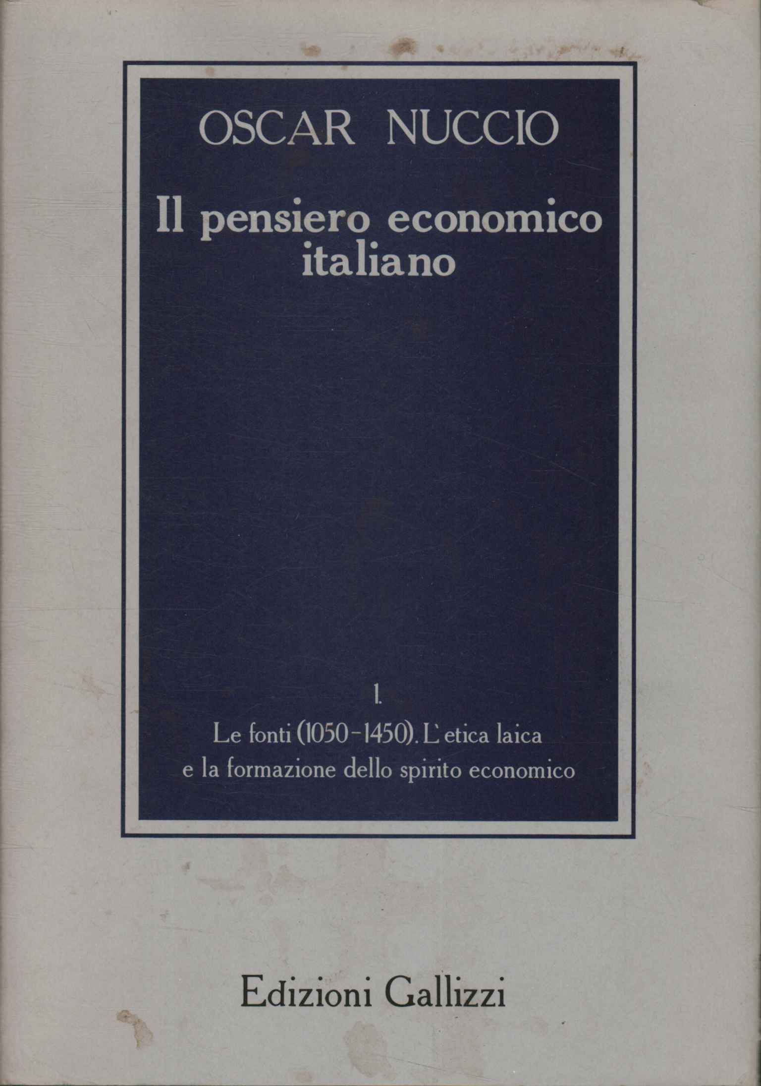 Il pensiero economico (Tomo 1)