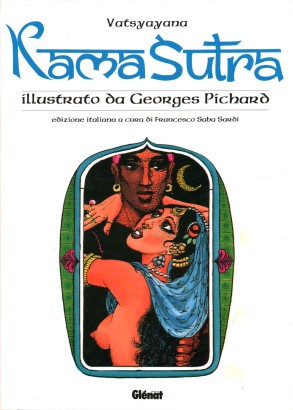 Kamasutra. Illustrato da Georges Pichard