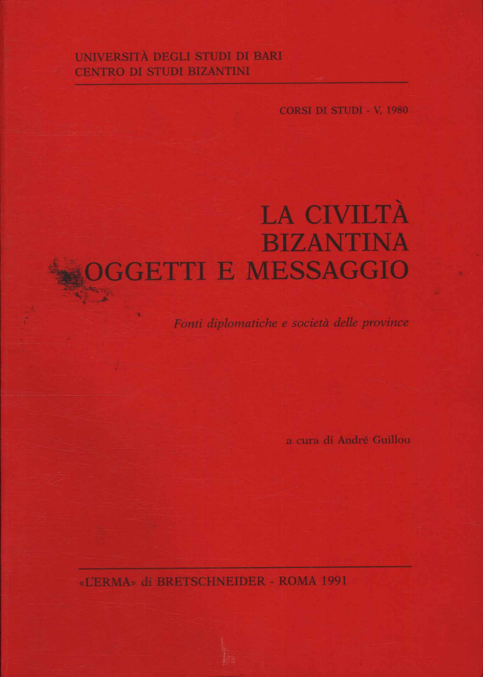 La Civiltà bizantina oggetti e mes,La Civiltà bizantina oggetti e mes