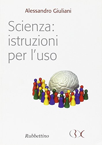 Scienza: istruzioni per l'uso