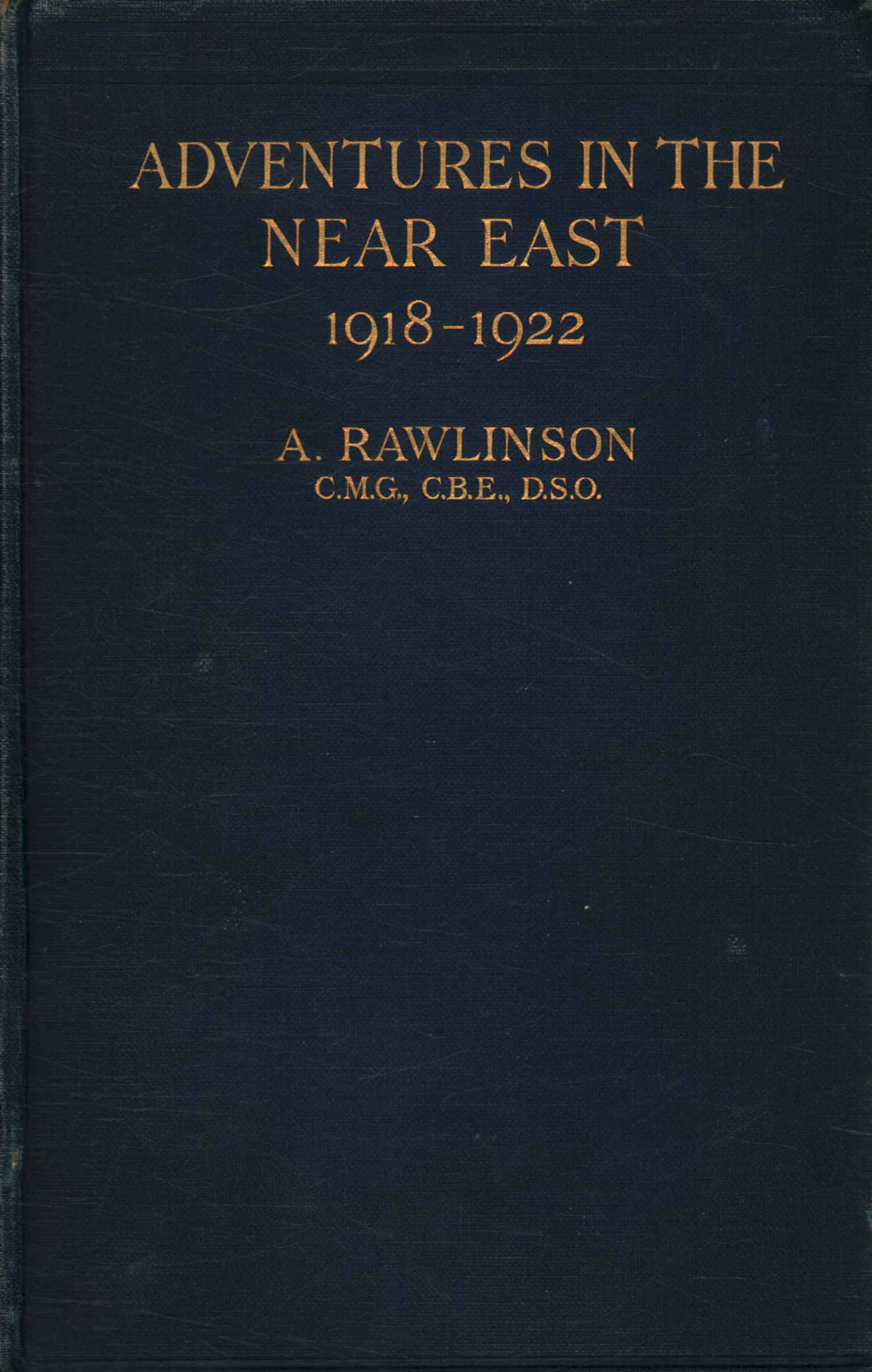 Abenteuer im Nahen Osten 1918-1922