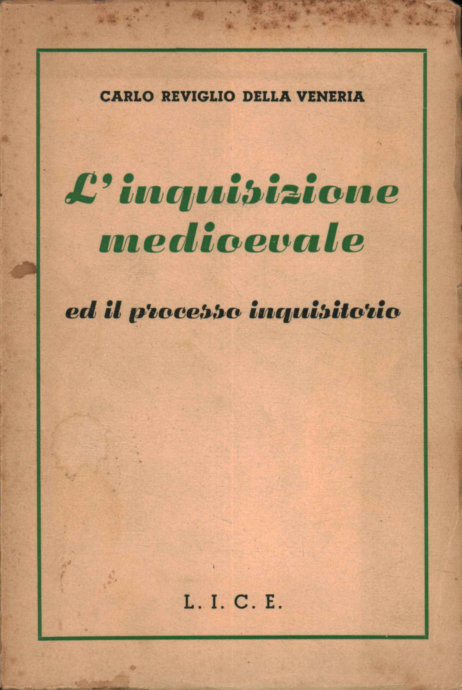 L'inquisition médiévale et le%2