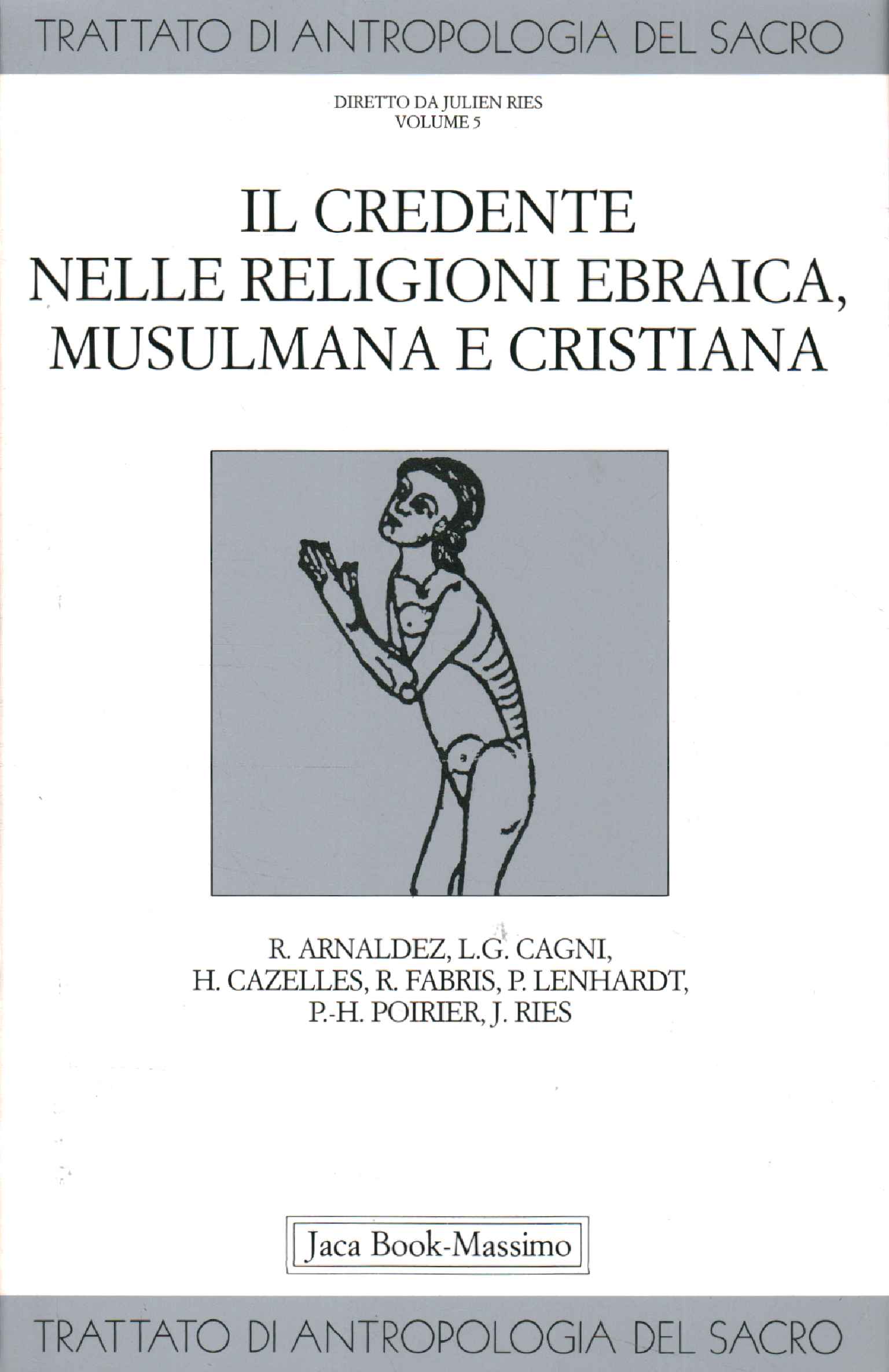 Il credente nelle religioni ebraica mus,Il credente nelle religioni ebraica mus