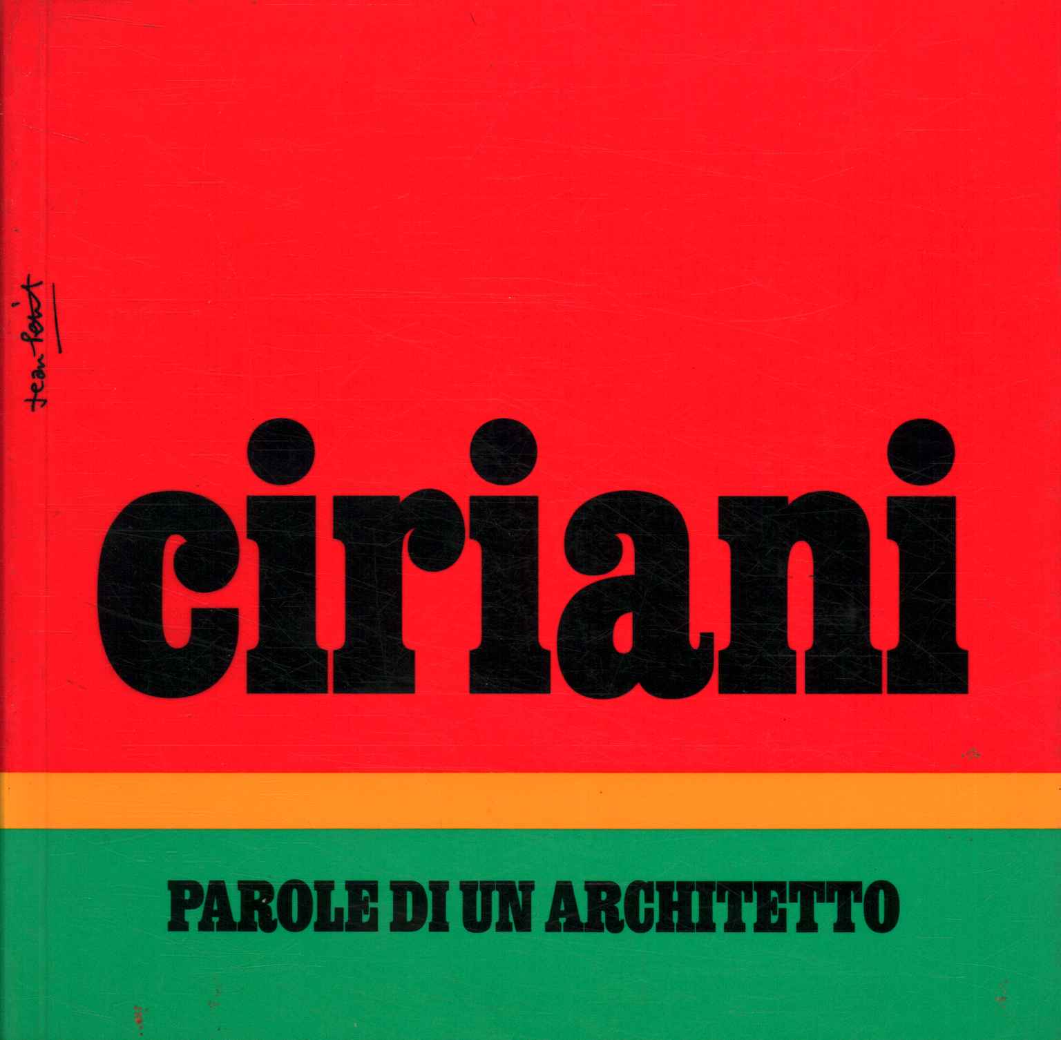 Ciriani. Parole di un architetto