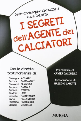 I segreti dell'agente dei calci