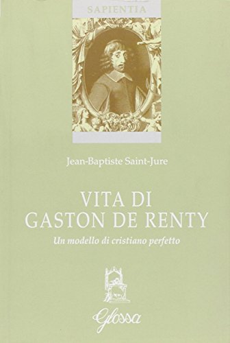 Vita di Gaston de Renty