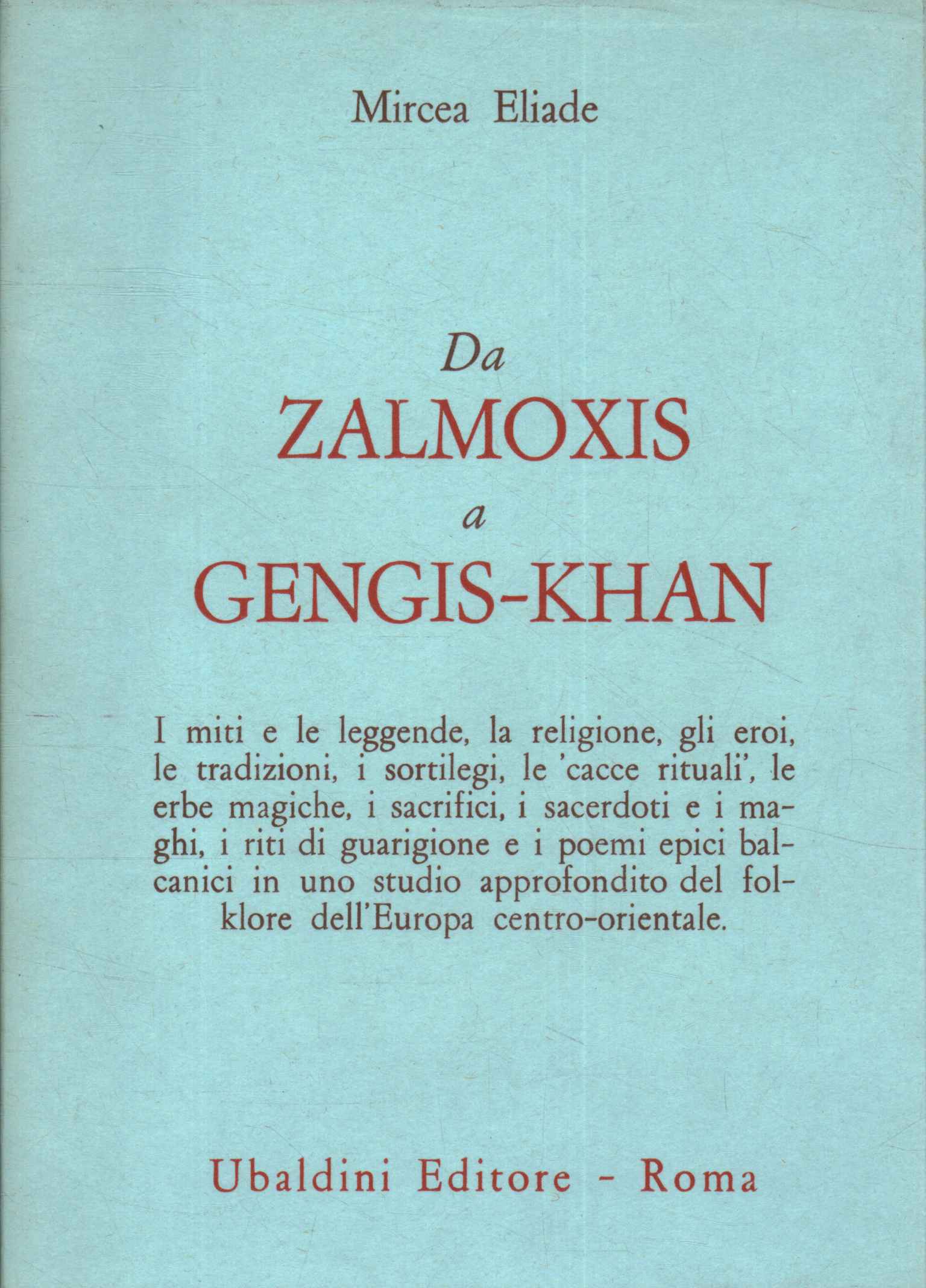 From Zalmoxis to Genghis-Khan