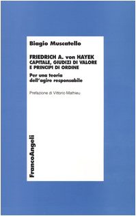 Friedrich A. von Hayek. Capitale du jugement