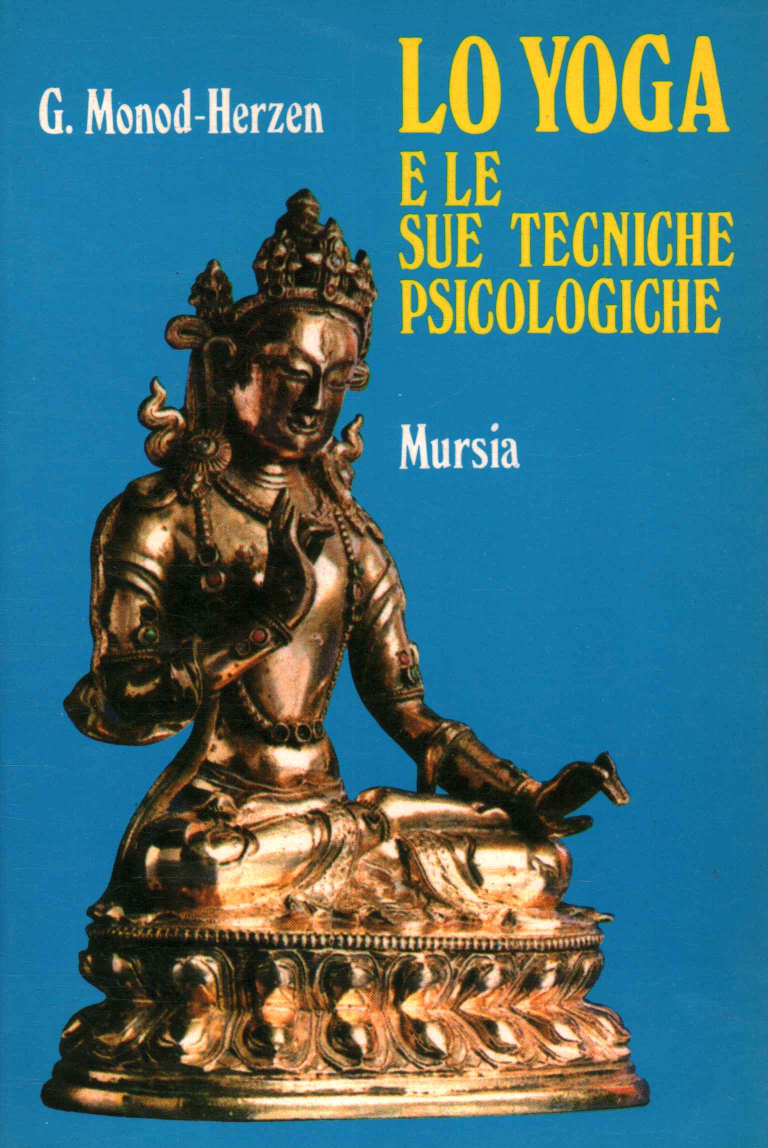 Lo yoga e le sue tecniche psicologiche