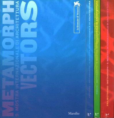 Metamorphis. 9. Mostra internazionale di architettura (3 Volumi)