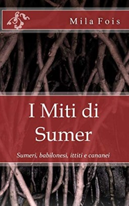 I Miti di Sumer