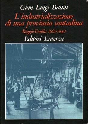 L'industrializzazione di una provincia contadina