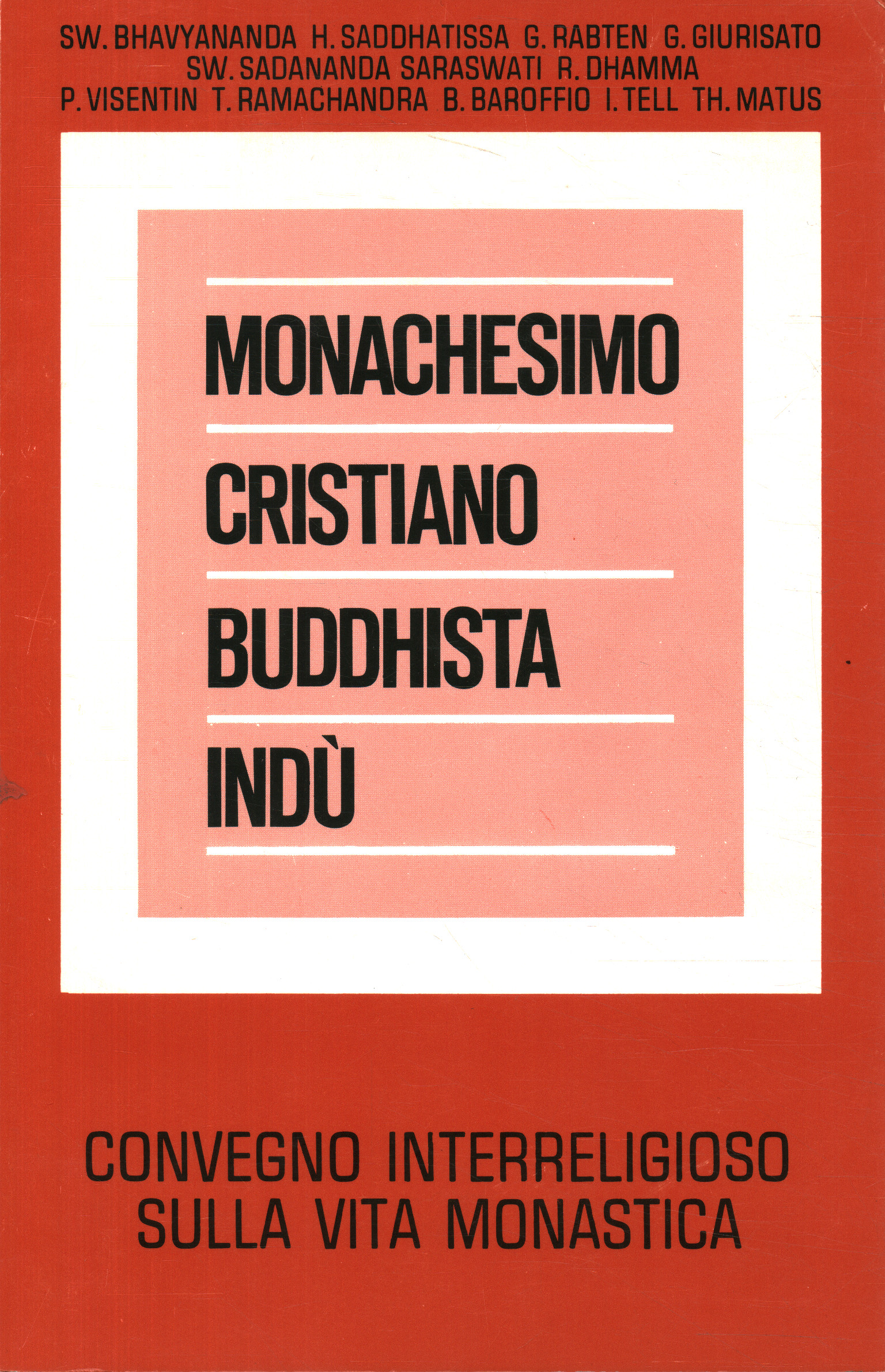 Hindu Buddhist Christian Monasticism