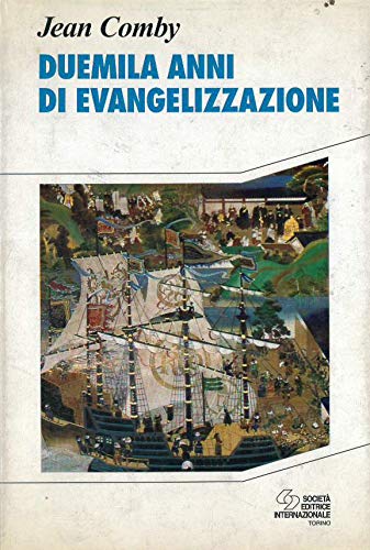 Two thousand years of evangelization