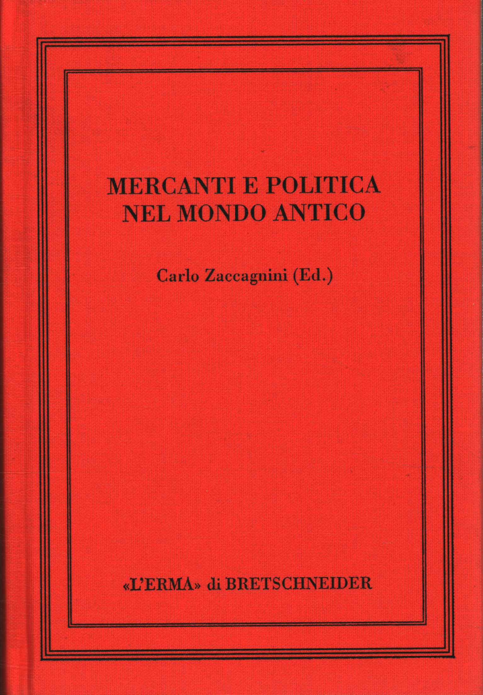 Comerciantes y política en el mundo antiguo.